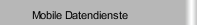 Mobile Datendienste
