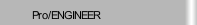 Pro/ENGINEER